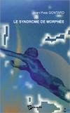 Le syndrome de Morph&eacute;e